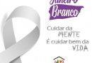 Janeiro Branco: campanha pela saúde mental e emocional.